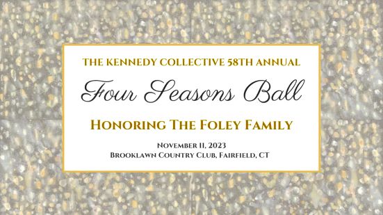 Gold glitter background with text "The Kennedy Collective 58th Annual Four Seasons Ball: Honoring the Foley Family"
