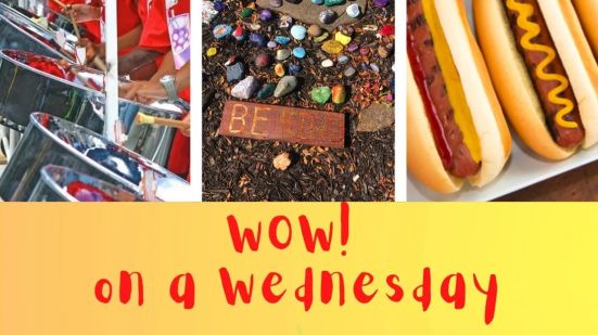 WOW! On a Wednesday banner with images of people playing instruments, painted rocks, and hot dogs.