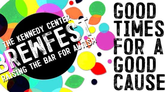 A graphic that reads, "The Kennedy Center Brewfest: Raising The Bar For Autism - Good Times For A Good Cause" with multi-colored shapes in the background.